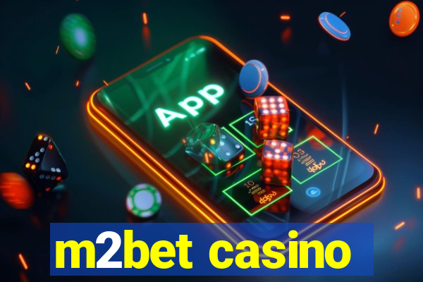 m2bet casino